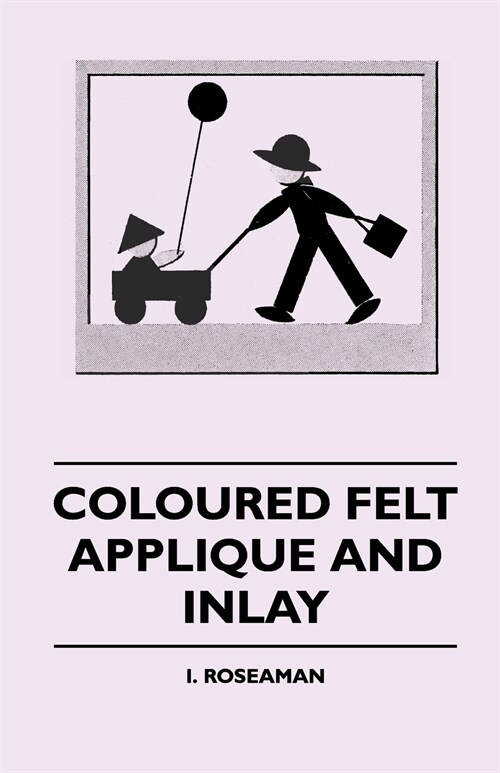 Coloured Felt Applique And Inlay (Paperback)