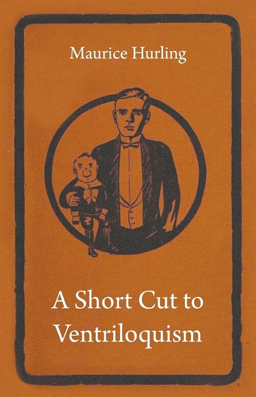 A Short Cut to Ventriloquism (Paperback)