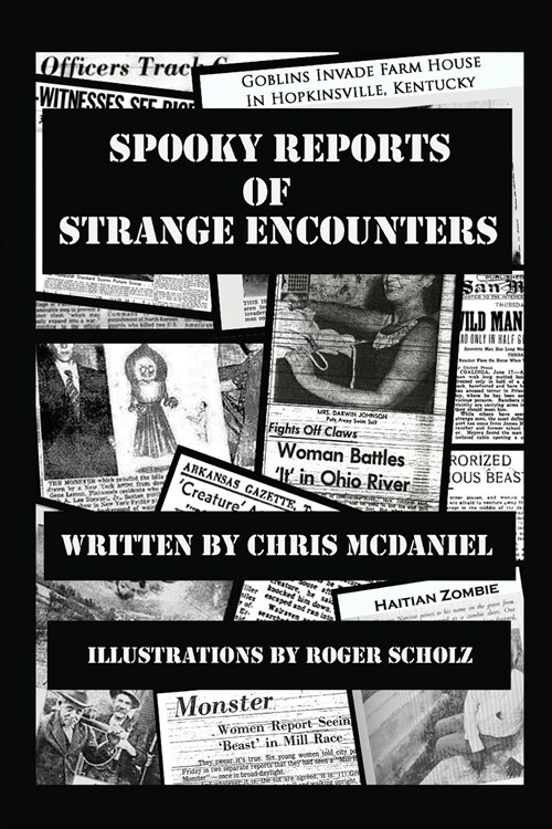 Spooky Reports of Strange Encounters (Paperback)