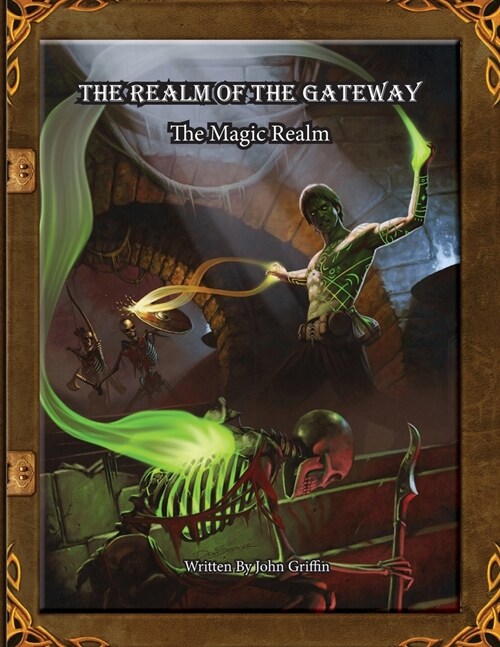 The Realm of the Gateway: The Magic Realm (Paperback)