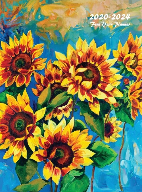 2020-2024 Five Year Planner: Five Year Monthly Planner 8.5 x 11 with Flower Coloring Pages (Sunflowers Hardcover) (Hardcover)