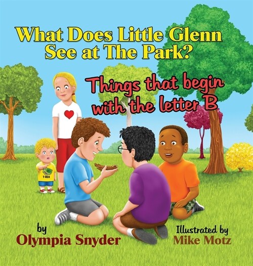 What Does Little Glenn See at The Park?: Things that begin with the letter B (Hardcover)