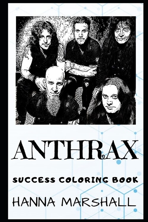 Anthrax Success Coloring Book: An American Heavy Metal Band From New York City. (Paperback)
