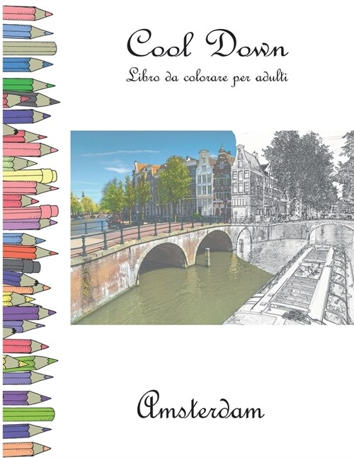 Cool Down - Libro da colorare per adulti: Amsterdam (Paperback)