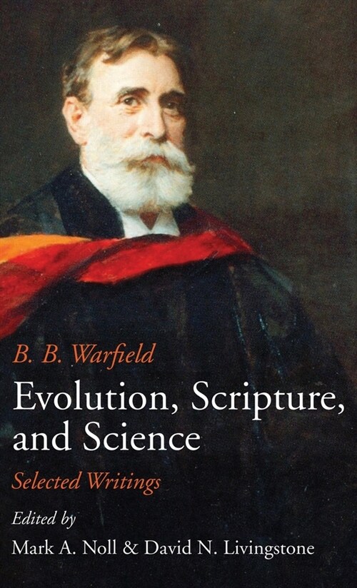 Evolution, Scripture, and Science (Hardcover)