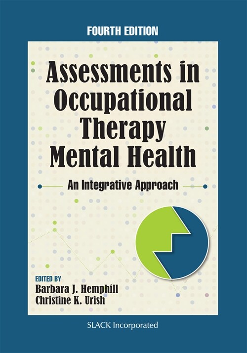 Assessments in Occupational Therapy Mental Health: An Integrative Approach (Hardcover, 4)
