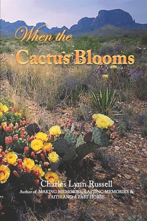 When the Cactus Blooms (Paperback)