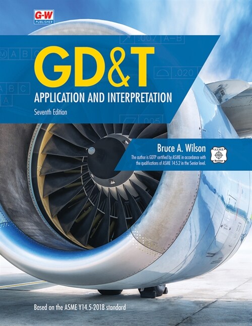 Gd&t: Application and Interpretation (Paperback, 7, Seventh Edition)
