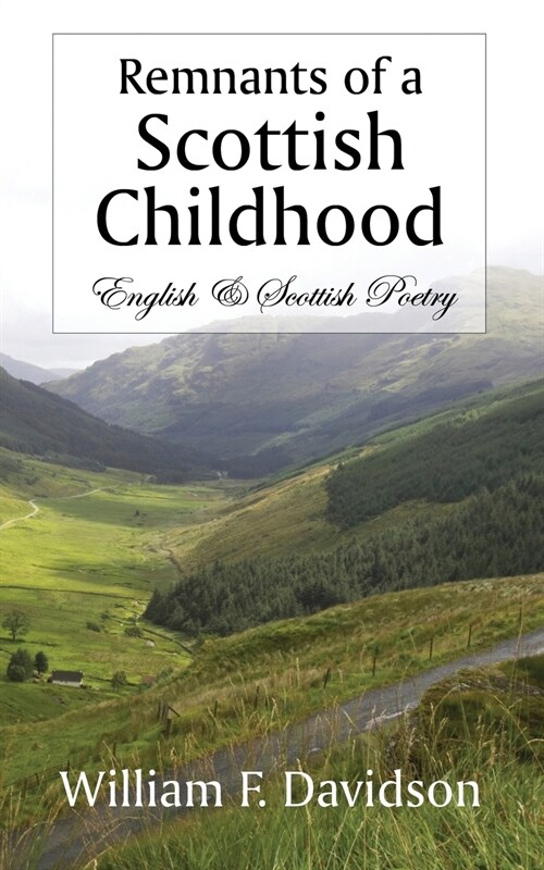 Remnants of a Scottish Childhood: English & Scottish Poetry (Paperback)