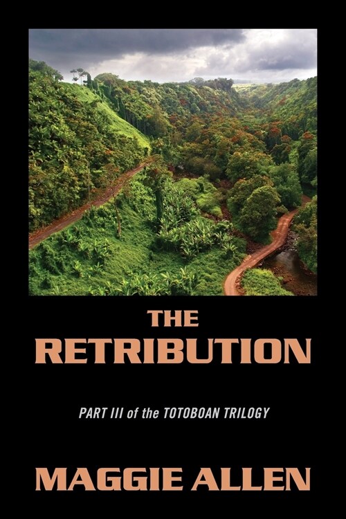 The Retribution: Part III of the Totoboan Trilogy (Paperback)