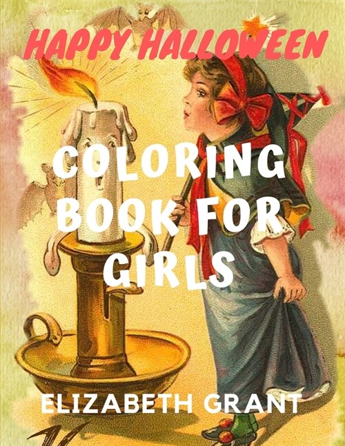 Happy Halloween: Coloring Book For Girls (Paperback)