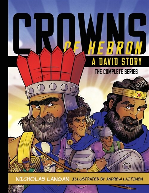 Crowns of Hebron: A David Story: Compilation (Paperback)