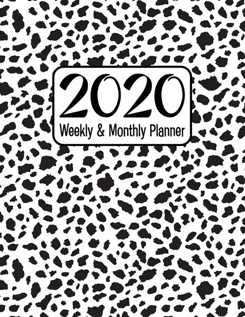 2020 Weekly and Monthly Planner: Dalmatian Dog Breed Cover Themed Full Year 52 Week Calendar Planner Organizer Including Holidays for Dog and Puppy Lo (Paperback)