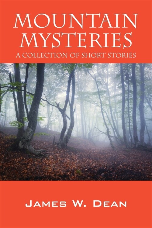 Mountain Mysteries: A Collection of Short Stories (Paperback)