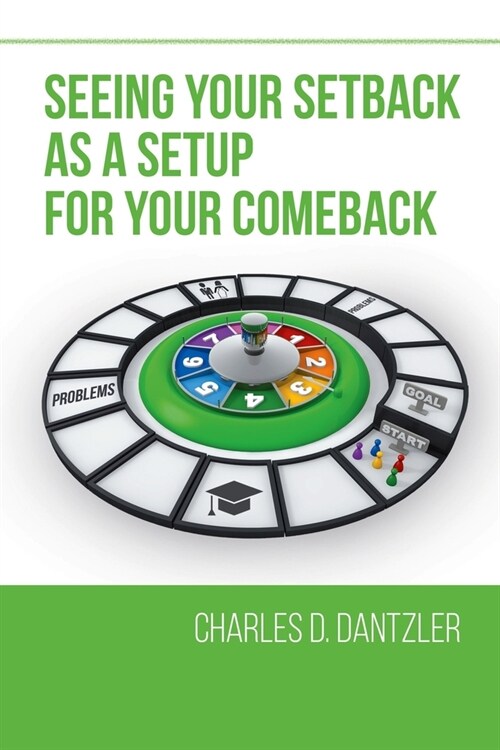 Seeing Your Setback As A Setup For Your Comeback (Paperback)