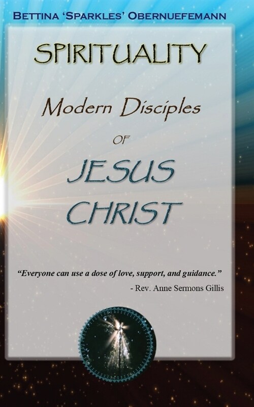 Spirituality: Modern Disciples of Jesus Christ (Paperback)