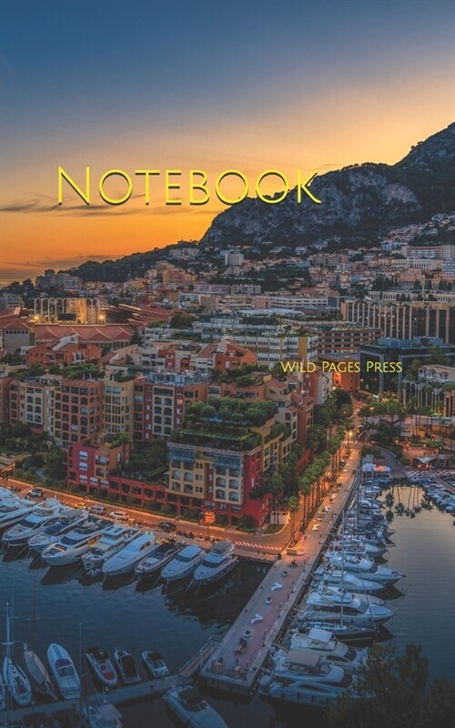 Notebook: Monaco Monte Carlo port yachts Europe Formula One Grand Prix (Paperback)
