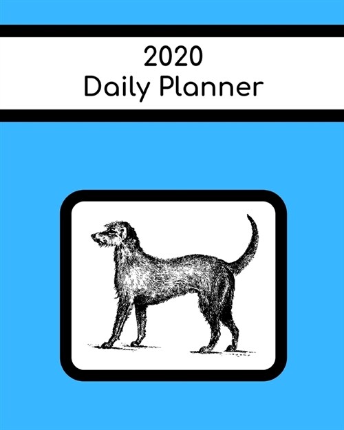 2020 Daily Planner: Irish Wolfhound; January 1, 2020 - December 31, 2020; 8 x 10 (Paperback)