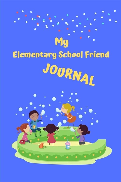 My Elementary School Friend Journal (Paperback)
