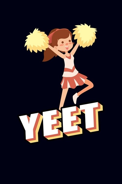 Yeet: Cheerleader Journal Notebook (Paperback)