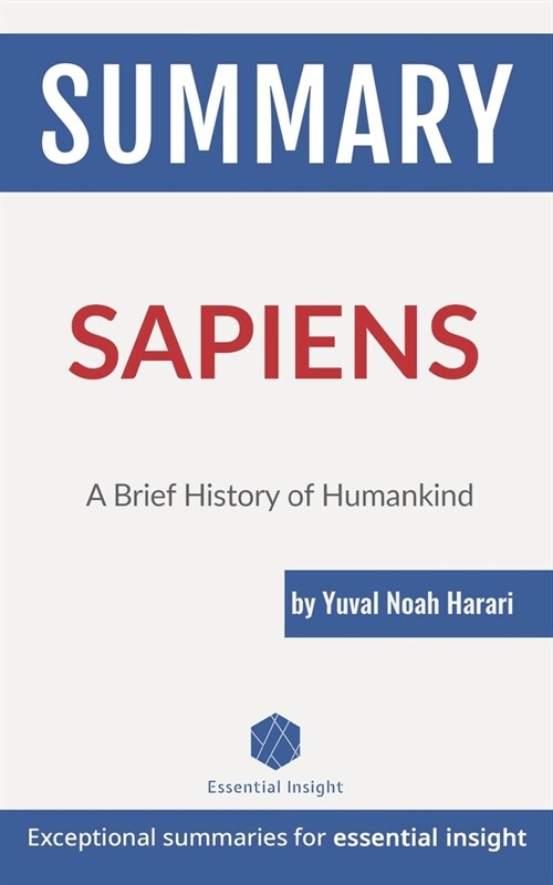 Summary: Sapiens: A Brief History of Humankind - by Yuval Noah Harari (Paperback)