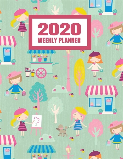2020 Weekly Planner: January 2020 - December 2020 Calendar Agenda And Daily Schedule For Women - Cute Girls Shopping (8.5x11) (Paperback)