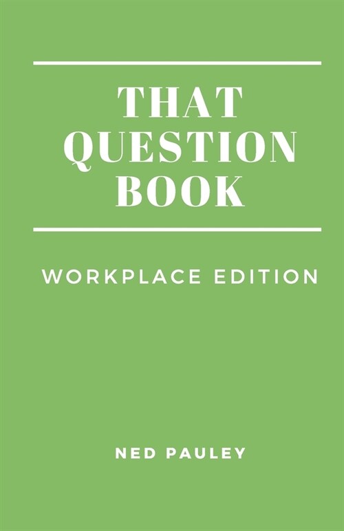 That Question Book: Workplace Edition (Paperback)