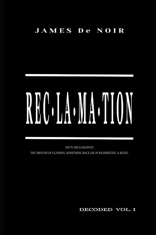 Reclamation: Decoded (Paperback)