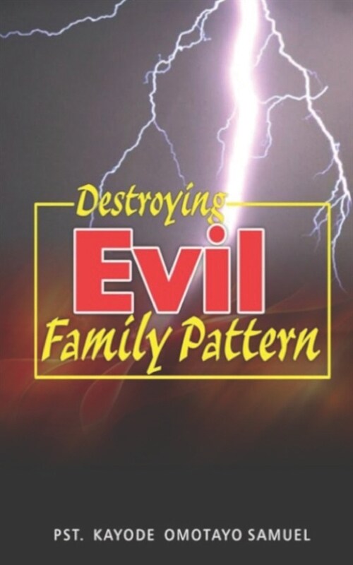 Destroying Evil Family Pattern (Paperback)