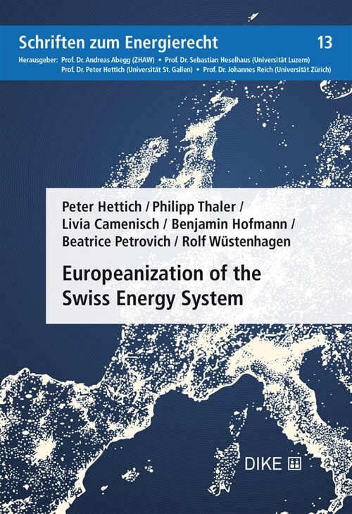 Europeanization of the Swiss Energy System (Paperback)