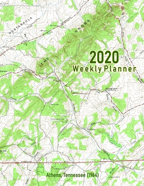 2020 Weekly Planner: Athens, Tennessee (1964): Vintage Topo Map Cover (Paperback)