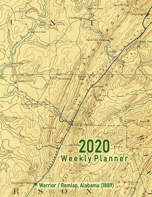 2020 Weekly Planner: Warrior/Remlap, Alabama (1889): Vintage Topo Map Cover (Paperback)