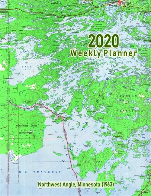 2020 Weekly Planner: Northwest Angle, Minnesota (1963): Vintage Topo Map Cover (Paperback)