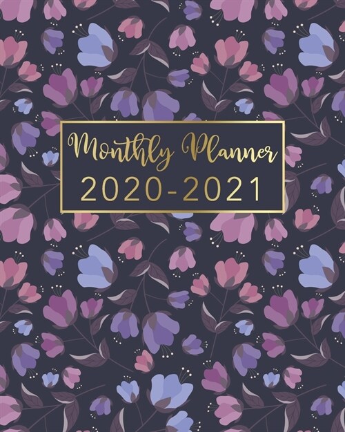2020-2021 Monthly Planner: Floral Gold Design - Two Year Monthly Planner from January 2020 to December 2021 Calendar - 24 Months with US Holidays (Paperback)