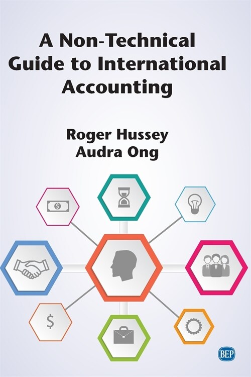 A Non-Technical Guide to International Accounting (Paperback)
