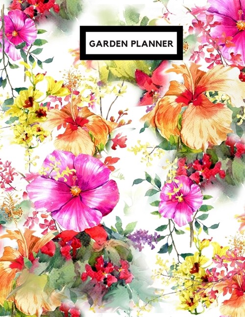 Garden Planner: Gardening Dairy & Calendar - Daily, Weekly & Monthly Planner - Garden Log Book - Seasonal Gardeners Guide with Record (Paperback)