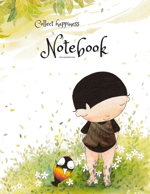 Collect happiness notebook for handwriting ( Volume 10)(8.5*11) (100 pages): Collect happiness and make the world a better place. (Paperback)