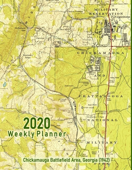 2020 Weekly Planner: Chickamauga Battlefield Area, Georgia (1942): Vintage Topo Map Cover (Paperback)