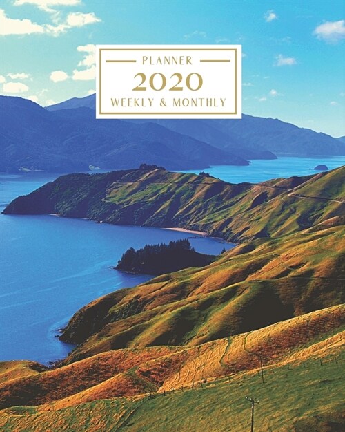 2020: Weekly and Monthly Planner/Calendar Jan 2020 - Dec 2020 New Zealand Pretty Scenery (Paperback)