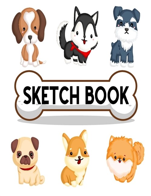 Sketch Book: Cute Little Puppies Sketchbook, 8.5 x 11, 120 Pages, Large Blank Sketchbook Journal With Cute Puppies Pattern (Cute (Paperback)