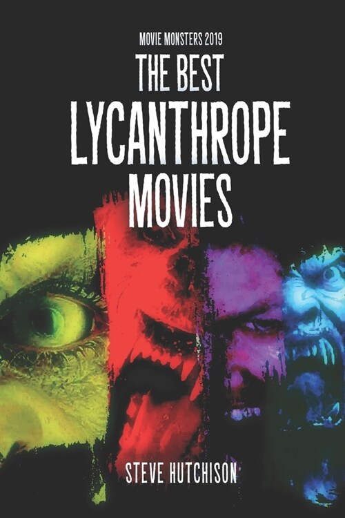 The Best Lycanthrope Movies (Paperback)
