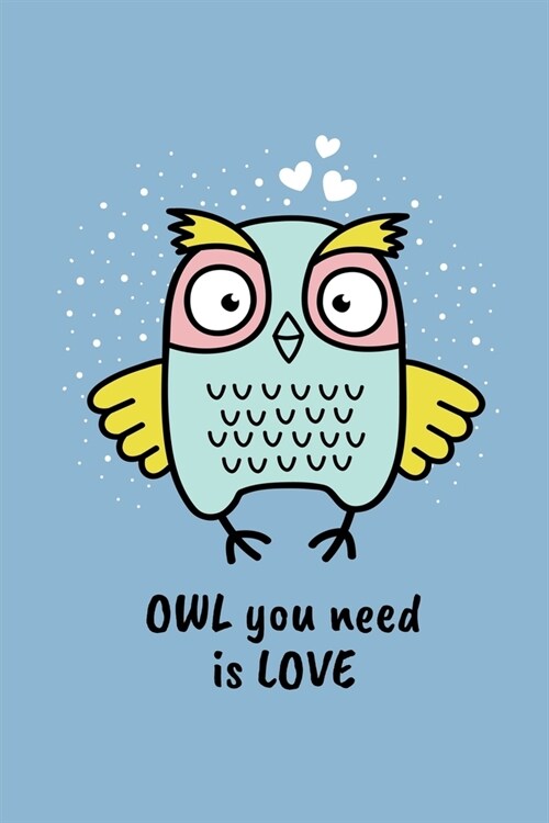 Owl You Need Is Love: Undated Weekly Planner with To-do list, Notes section & Inner Pages with Meditative Mandala design - 6 x 9 Handy Purse (Paperback)