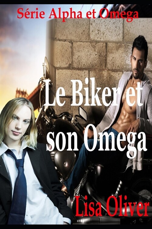 Le Biker et son Omega (Paperback)