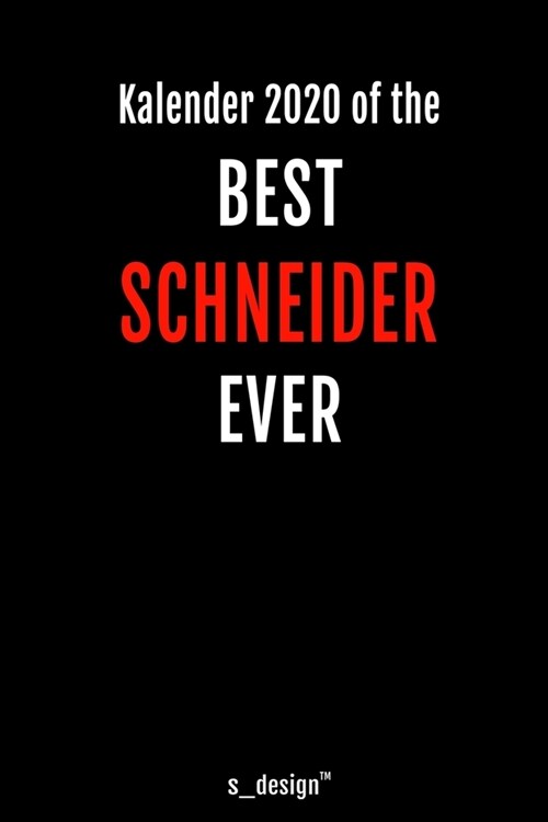 Kalender 2020 f? Schneider: Wochenplaner / Tagebuch / Journal f? das ganze Jahr: Platz f? Notizen, Planung / Planungen / Planer, Erinnerungen un (Paperback)