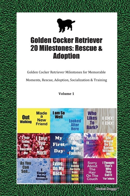 Golden Cocker Retriever 20 Milestones: Rescue & Adoption: Golden Cocker Retriever Milestones for Memorable Moments, Rescue, Adoption, Socialization & (Paperback)