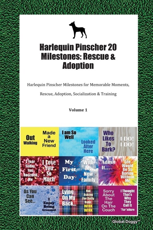 Harlequin Pinscher 20 Milestones: Rescue & Adoption: Harlequin Pinscher Milestones for Memorable Moments, Rescue, Adoption, Socialization & Training V (Paperback)