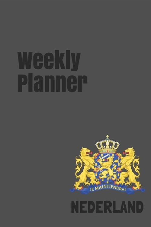 Weekly Planner: Netherlands calendar organizer agenda for 2020 (Paperback)