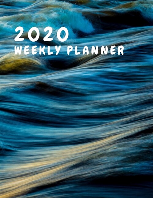 2020 Weekly planner: January 1, 2020 - December 31, 2020 calendar: ocean waves cover (Paperback)