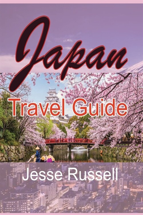 Japan Travel Guide: Tourism (Paperback)