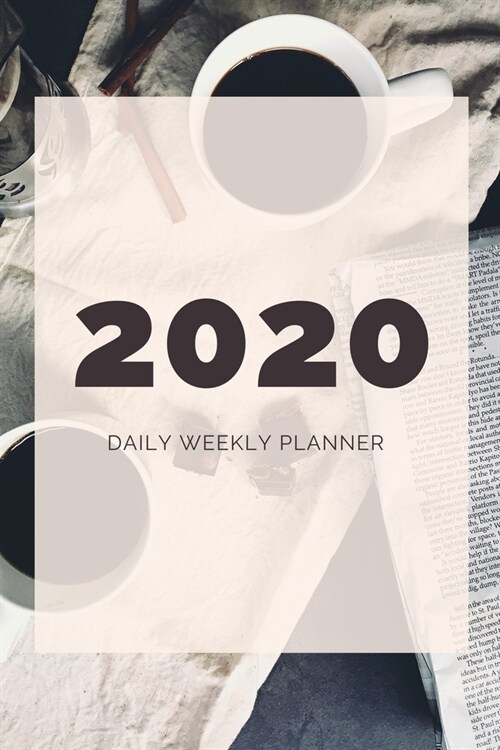 2020 Daily Weekly Planner: 6x9 - 52 weeks - calendar - daily, weekly & monthly planner (Paperback)